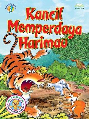 cover image of Kancil Memperdaya Harimau